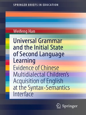 cover image of Universal Grammar and the Initial State of Second Language Learning